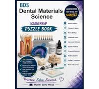 BDS Dental Materials Science Exam Prep Puzzle Book: 100+ Active Recall Crosswords, Cryptograms and Word Searches Aligned to the GDC Safe Practitioner ... Puzzle Books for Recall and Exam Success)