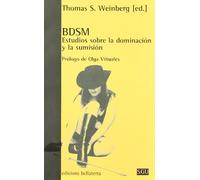 BDSM: Estudios sobre la dominación y la sumisión (Serie General Universitaria)