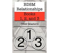BDSM Relationships - Books 1, 2, and 3