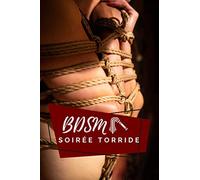 BDSM Soirée torride: devenez un expert et essayer de nouvelles choses au lit