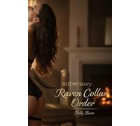 BDSM Story: Raven Collar Order: A Gothic Erotic Tale of Submission, Desire, and Secret Society BDSM Rituals (BDSM stories)