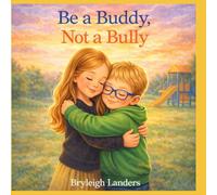Be a Buddy, Not a Bully