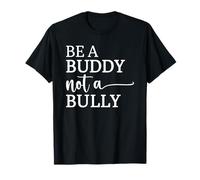 Be A Buddy Not A Bully Anti-Bullying Awareness Camiseta
