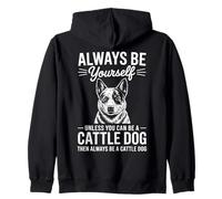 Be A Cattle Dog Funny Australian Ganadero Perro Sudadera con Capucha