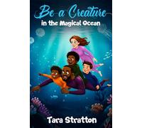 Be a Creature in the Magical Ocean