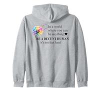 Be a Decent Human It's Not That Hard Let's Be Better Humans Sudadera con Capucha
