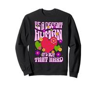 Be A Decent Human It's Not That Hard Pride Retro Sudadera