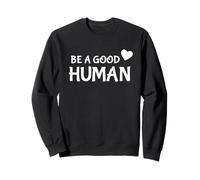 Be A Good Human Cute Heart Shape Sudadera