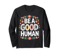 Be A Good Human Cute Kindness Inspirador Motivacional Manga Larga