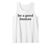 Be a Good Human,Kindness,Be a Nice Human,Raise Kind Humans Camiseta sin Mangas