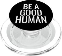 Be A Good Human PopSockets PopGrip para MagSafe