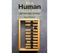 Be a Human Calculator: Mere Observation - No Magic