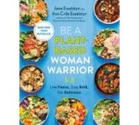 Be A Plant-based Woman Warrior (ebook)