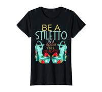 Be A Stiletto In A Room Full Flats Fun Mujeres Tacones de Aguja Camiseta gráfica económica, Mujer, Negro, XS