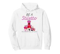 Be A Stiletto In A Room Full Flats Fun Mujeres Tacones de Aguja Sudadera con Capucha
