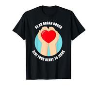 Be an Organ Donor, Give Your Heart to JESUS - Faith Gospel Camiseta