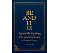 Be and it is: Beyond the Big Bang