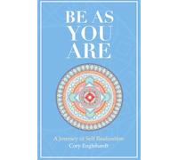 Be As You Are: A Journey of Self Realization
