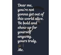 Be Bold Anyway: original poem on cover 6 x 9’ lined journal: Inspirational hard truths notebook for facing life with fearless intention a thoughtful gift for women and men