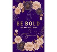 Be Bold Pocket Planner 2026: Weekly Organizer with Sassy Affirmations For Bold Women's , Empower Your Year with Confidence