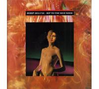 Be Bop Deluxe - Bop to the red noise (1986, compilation) [VINYL]