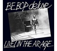 Be Bop Deluxe - Live! In The Air Age