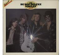 Be Bop Deluxe - The Be Bop Deluxe Singles' As & Bs