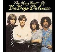 Be Bop Deluxe - Very Best of