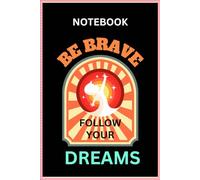 Be Brave and Follow your Dreams Journal | Track your Dreams Notebook | Dream Organizer Book
