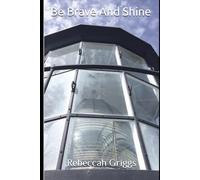 Be Brave And Shine (Letters To The Dearhearts)