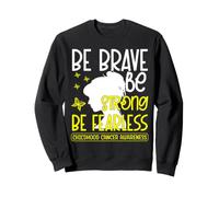 Be Brave Be Strong Be Fearless Childhood Cancer Awareness Sudadera