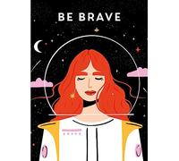Be Brave (Be You)