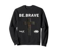 Be Brave God Bible Jesus Blessed Cross - Cita Religiosa Sudadera