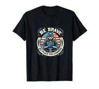 Be Brave no Hay Lugar para cowers Camiseta