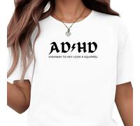 Be Buz Divertida camiseta con texto en inglés "Highway to Hey Look a Squirrel Attention Disorder Joke", regalo para amigos con TDAH, blanco, XXL