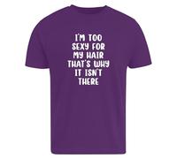 Be Buz Funny Bald Guy - Camiseta unisex con texto en inglés "I'm Too Sexy for My Hair", 100 % algodón, cuello redondo, manga corta, unisex, Morado (, XL
