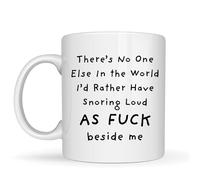 Be Buz Funny Snoring Partner - Taza de café con texto en inglés "There's No One Else I'd Rather Have Snoring Loud AS F*CK Beside Me", taza de té de cerámica de 325 ml (blanco)