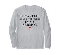 Be Careful or You Will End Up in My Sermon Pastor Sermonator Manga Larga