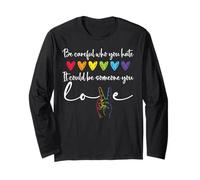 Be Careful Who You Hate It Could Be Someone You Love Pride Manga Larga