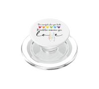 Be Careful Who You Hate It Could Be Someone You Love Pride PopSockets PopGrip para MagSafe
