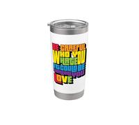 Be Careful Who You Hate Proud Bandera del Orgullo Arcoíris Gay LGBT Vaso térmico de acero inoxidable de doble pared