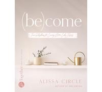 (Be)Come: Five Rhythms to Living More Like Jesus