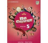 Be Curious. Activity Book with Home Booklet. Level 5 (SIN COLECCION)