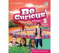 Be Curious Level 5 Pupil`s Book with eBook