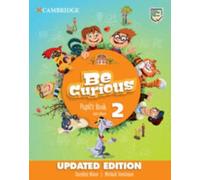 Be Curious Updated Level 2 Pupil's Book with eBook