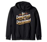 Be Dangerous But Disciplined Motivación de Fuerza - Sudadera con Capucha