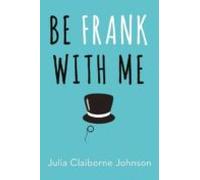 Be Frank With Me