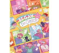 Be Gay, Do Comics: queer history, memoir, and satire from The Nib