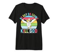 Be Gay Do Crime Kill God for LGBT Gay Pride Month Camiseta Premium