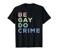 Be Gay Do Crime LGBTQ Gay Pride Camiseta gráfica económica, Hombre, Negro, L